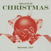Michael Tait: I Believe In Christmas