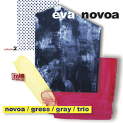 Novoa / Gress / Gray Trio, Vol. 2