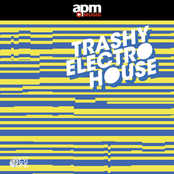Trashy Electro House