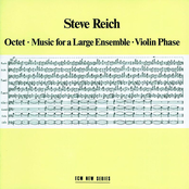 Reich: Octet, Music For Large Ensemble, Violin Phase