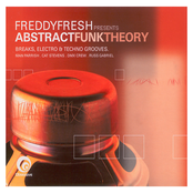 Freddy Fresh Presents Abstract Funk Theory