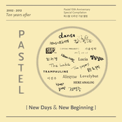 New Days & New Beginning (Ten Years After : Pastel Music 10th Anniversary)