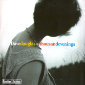 Dave Douglas: a thousand evenings