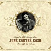 Keep On the Sunny Side - June Carter Cash: Her Life In Music