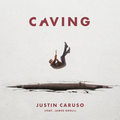 Justin Caruso: Caving (feat. James Droll)