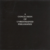 A Conclusion Of Unrestrained Philosophy
