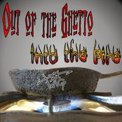 Out Of The Ghetto... In To The Fire