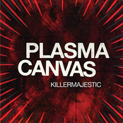 Plasma Canvas: KILLERMAJESTIC