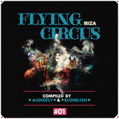Flying Circus Ibiza, Vol. 1 (Compiled by Audiofly & Blond:ish)