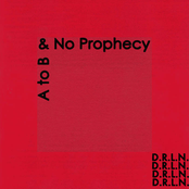 A to B & No Prophecy