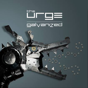 The Urge: Galvanized