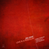 Joe Locke Quartet: Love Is a Pendulum