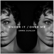 Under It / Over Me