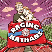 The Raging Nathans: Losing It