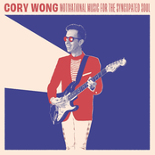 Cory Wong: Motivational Music For The Syncopated Soul