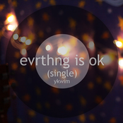 evrthng is ok (single)