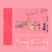 Jack Daddy: Hummus with the Girls