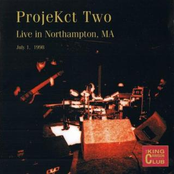 ProjeKct Two: Live in Northampton, MA July 1, 1998