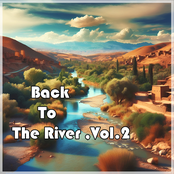 Back to the River, Vol. 2