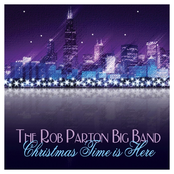 Rob Parton Big Band: Christmas Time Is Here