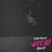 Dangerous Spaces