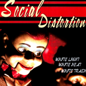 Social Distortion: White Light White Heat White Trash