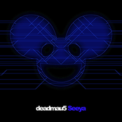 Seeya by Deadmau5