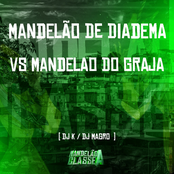 Mandelão de Diadema Vs Mandelao do Graja