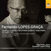 Lopes-Graça: Complete Music for String Quartet & Piano, Vol. 2