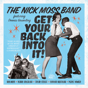 Nick Moss Band: Get Your Back Into It!