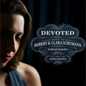 Sarah Hagen: Devoted: Music of Robert & Clara Schumann