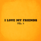 I LOVE MY FRIENDS, Vol. 1 (Mixtape)