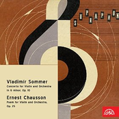 Sommer: Concerto in G Minor, Op. 10 - Chausson: Poem for Violin and Orchestra, Op. 25