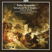 Draeseke: Symphony No. 3, "Tragica" - Funeral March