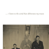 I Listen To The Wind That Obliterates My Traces