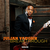 Julian Vaughn: Breakthrough