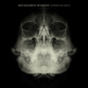 Mychildren Mybride: Unbreakable