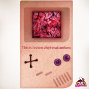 this is fashion chipbreak anthem
