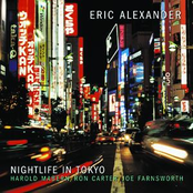 Eric Alexander: Nightlife In Tokyo