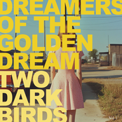 Dreamers of the Golden Dream (Vol. 1)