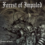 Forward The Spears by Forest Of Impaled