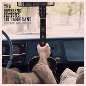 Easy Come Easy Go by The Reverend Peyton's Big Damn Band