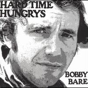 Hard Time Hungrys by Bobby Bare