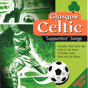 Glasgow Celtic Supporters Songs - Volume 1