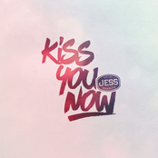 Kiss You Now