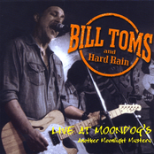 Bill Toms and Hard Rain: Live at Moondogs: Another Moonlight Mystery