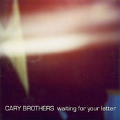 Waiting For Your Letter by Cary Brothers