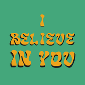 I Believe In You