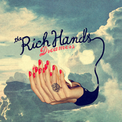 The Rich Hands: Dreamers