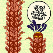 The Story So Far: Under Soil and Dirt